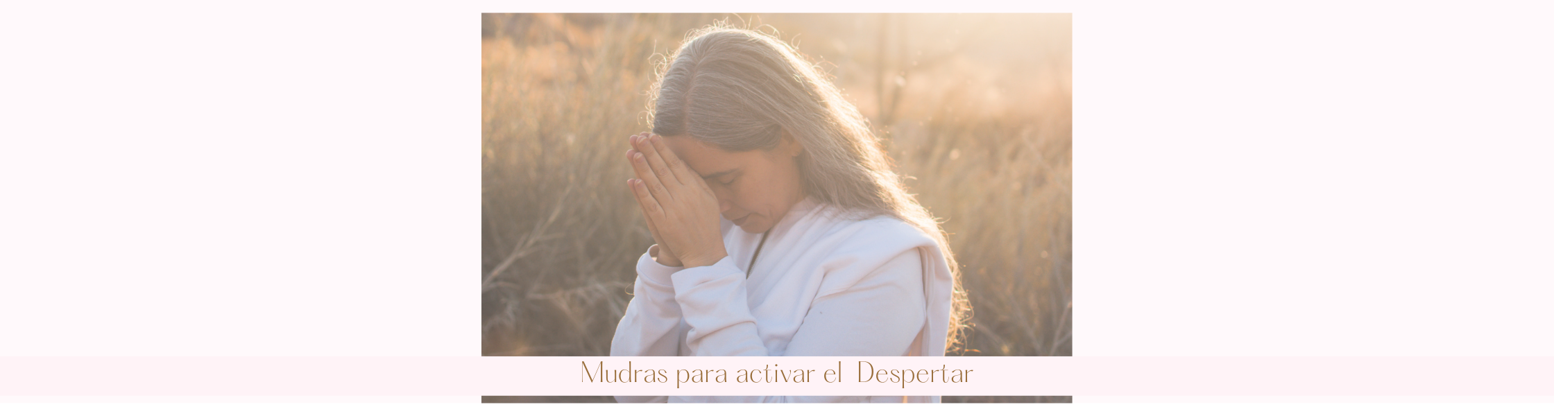 Mudras para activar el Despertar