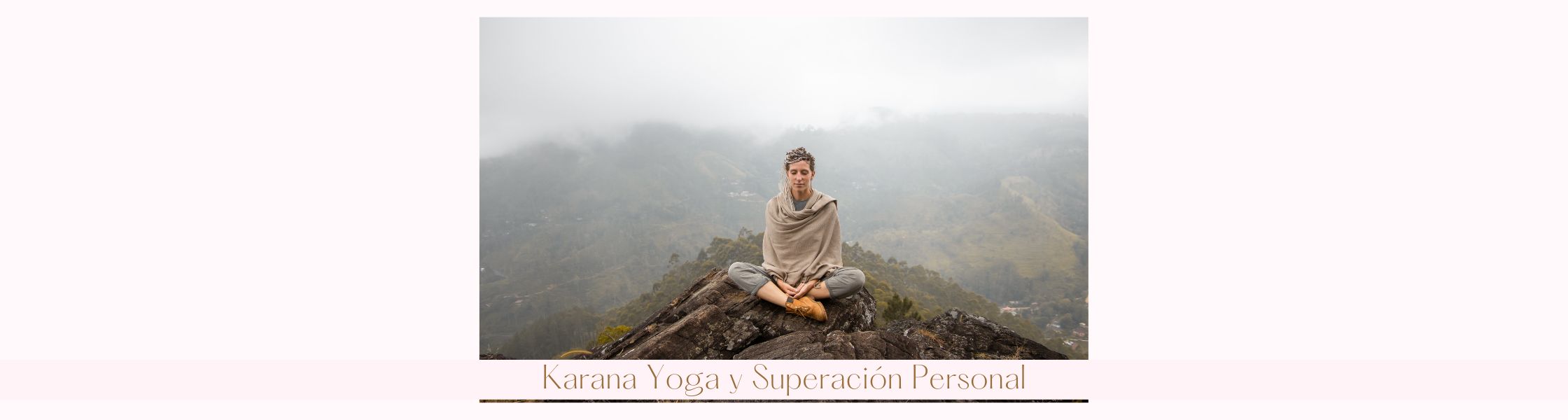 Karana Yoga y Superación Personal