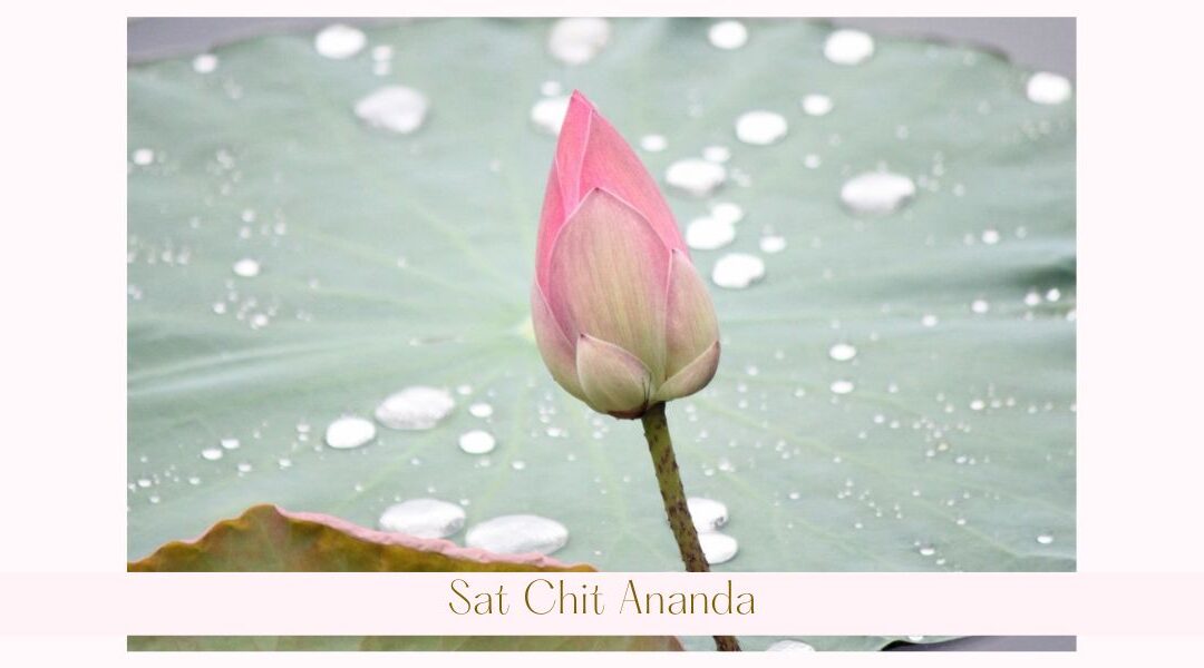 Sat Chit Ananda