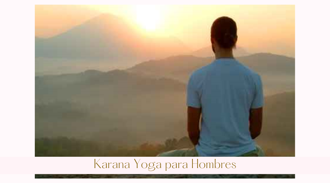 Karana Yoga para Hombres