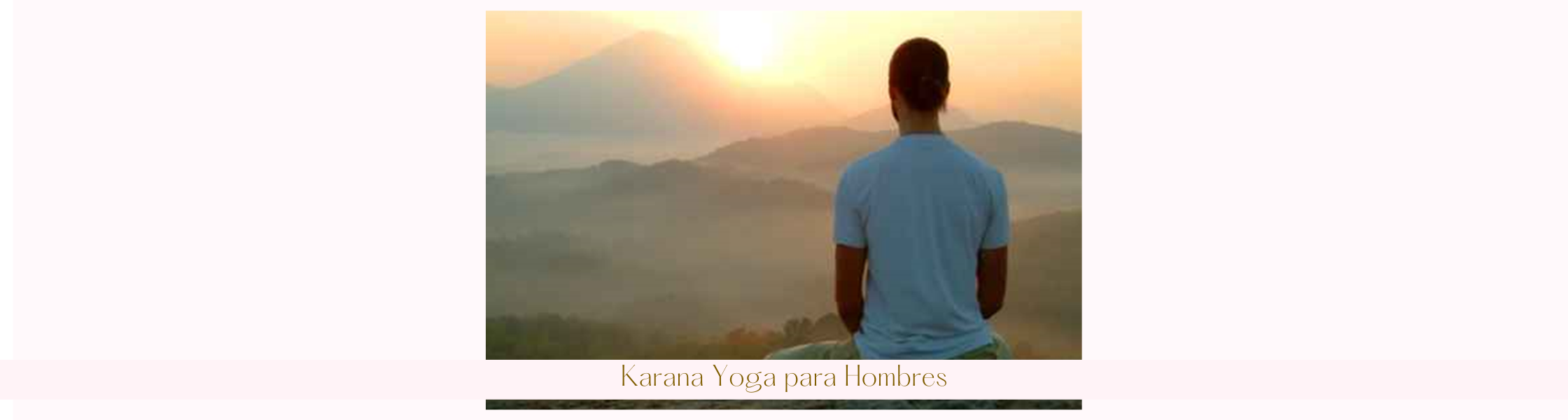 Karana Yoga para Hombres