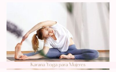 Karana Yoga para Mujeres