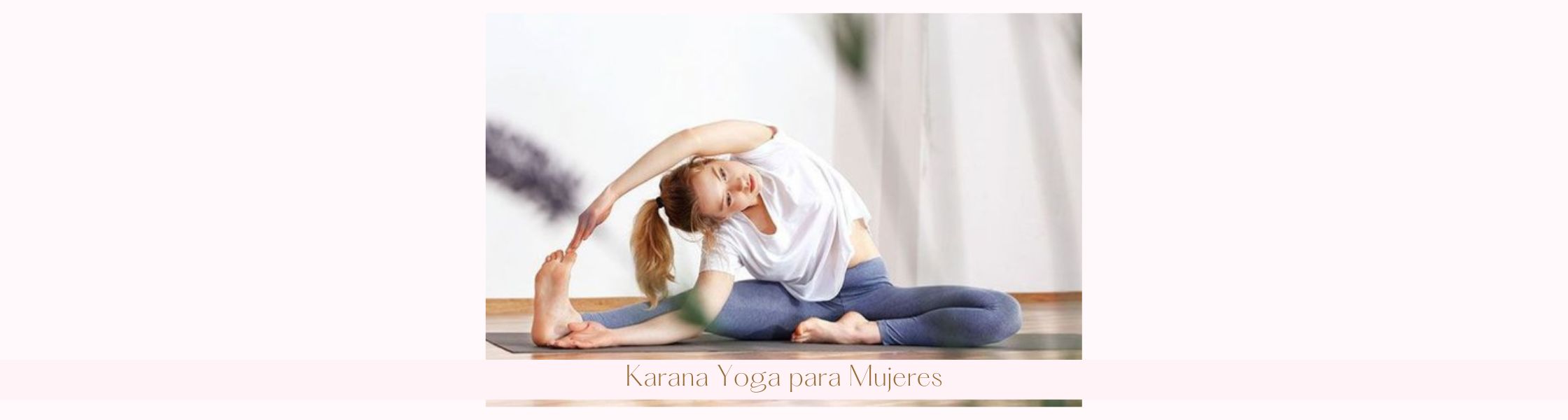 Karana Yoga para Mujeres